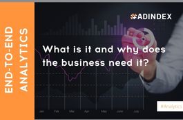 End-to-end analytics: What is it and why does the business need it?